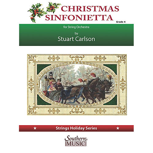 Christmas Sinfonietta (for String Orchestra) Southern Music Series Softcover by Stuart Ross Carlson