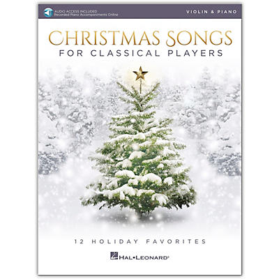 Hal Leonard Christmas Songs For Classical Players - Violin & Piano Book with Online Audio of Piano Accompaniments