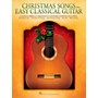 Hal Leonard Christmas Songs For Easy Classical Guitar (No TAB Notation)