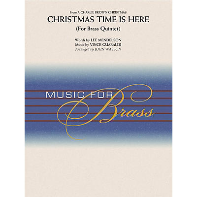 Hal Leonard Christmas Time Is Here (Brass Quintet (opt. Percussion)) Concert Band Level 2-3 Arranged by John Wasson