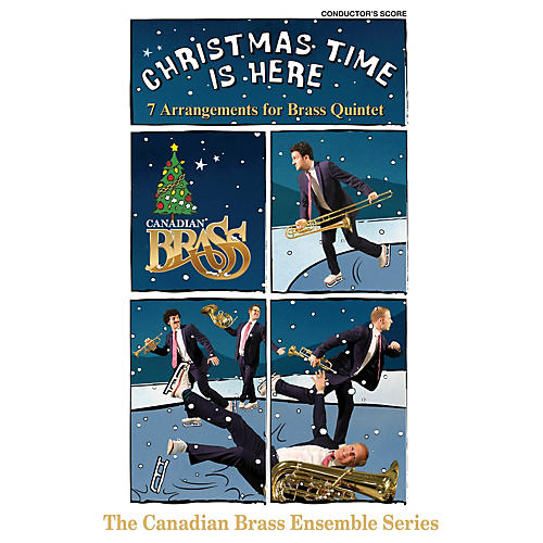 Canadian Brass Christmas Time Is Here (Conductor's Score) Brass Ensemble Series by Various Arranged by Various
