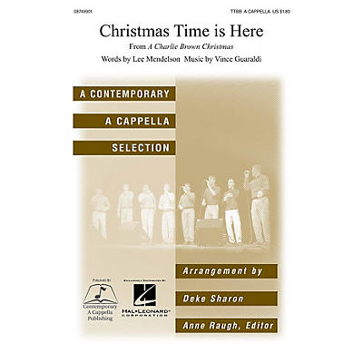 Contemporary A Cappella Publishing Christmas Time Is Here TTBB A Cappella arranged by Deke Sharon