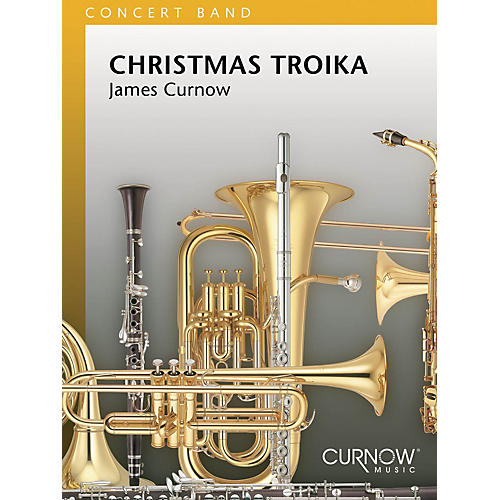 Curnow Music Christmas Troika (Grade 3 - Score Only) Concert Band Level 3 Composed by James Curnow