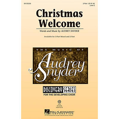 Hal Leonard Christmas Welcome (Discovery Level 2) 2-Part composed by Audrey Snyder