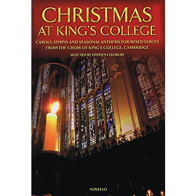 Novello Christmas at King's College (Carols, Hymns and Seasonal Anthems for Mixed Voices) SATB, Organ by Various