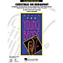 Hal Leonard Christmas on Broadway - Young Concert Band Series Level 3 arranged by John Higgins