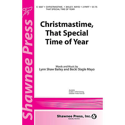 Shawnee Press Christmastime, That Special Time of Year 2-Part composed by Becki Slagle Mayo