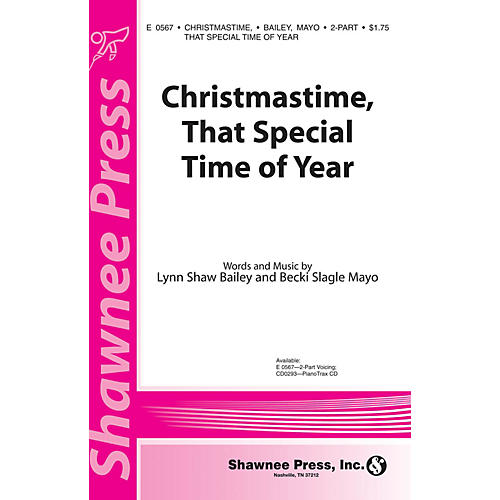 Shawnee Press Christmastime, That Special Time of Year 2-Part composed by Becki Slagle Mayo