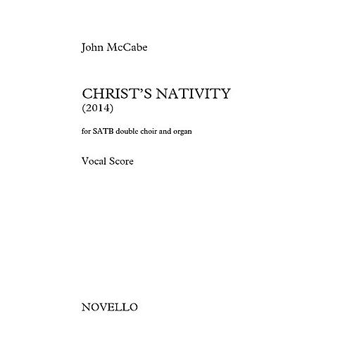 Novello Christ's Nativity (SATB with organ) SATB Composed by John McCabe