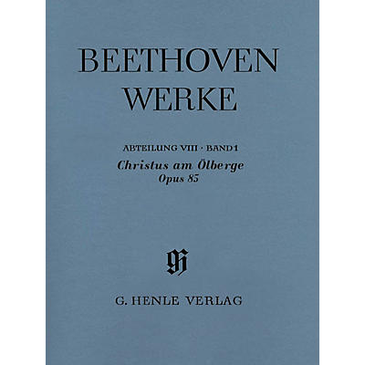 G. Henle Verlag Christus am Ölberge Op. 85 (Complete Edition with Critical Report) Score Composed by Ludwig van Beethoven