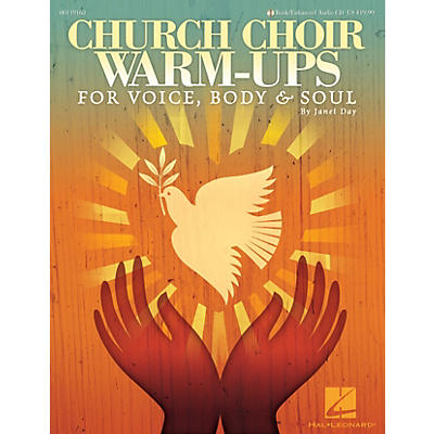 Hal Leonard Church Choir Warm-Ups (For Voice, Body & Soul) Book and CD pak composed by Janet Day