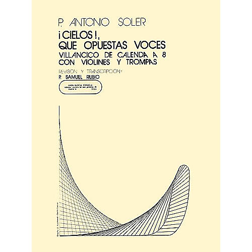 Music Sales Cielos Que Opuestas Voces SATB Composed by P. Antonio Soler
