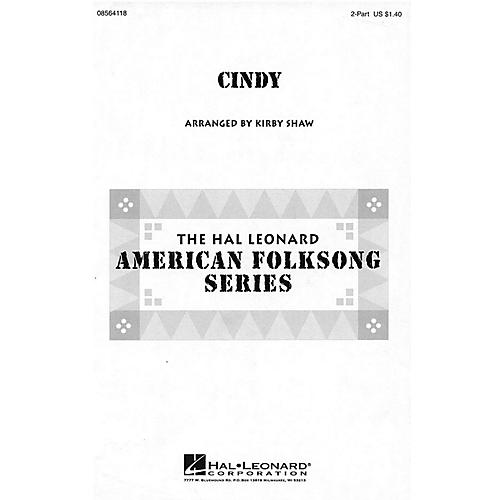 Hal Leonard Cindy 2-Part arranged by Kirby Shaw