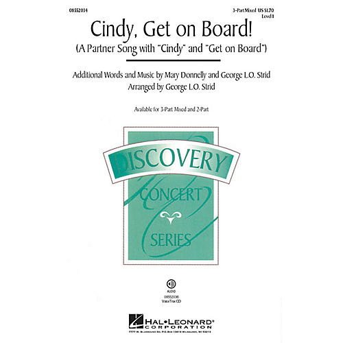 Hal Leonard Cindy, Get on Board! VoiceTrax CD Arranged by George. L.O. Strid