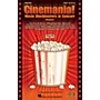 Hal Leonard Cinemania! Movie Blockbusters in Concert (Medley) SATB arranged by Mac Huff