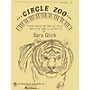 Lee Roberts Circle Zoo - Level 1 (Piano Solos in Twelve Keys) Pace Piano Education Series Composed by Sara Glick