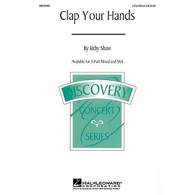 Hal Leonard Clap Your Hands 3-Part Mixed composed by Kirby Shaw