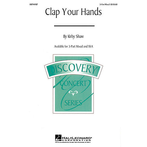 Hal Leonard Clap Your Hands 3-Part Mixed composed by Kirby Shaw
