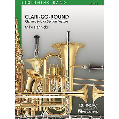 Curnow Music Clari-Go-Round (Grade 1 - Score Only) Concert Band Level 1 Composed by Mike Hannickel