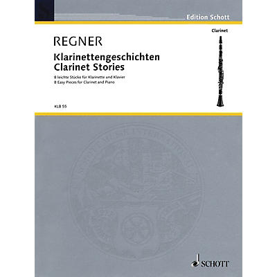 Schott Clarinet Stories (8 Easy Pieces for B-flat Clarinet and Piano) Schott Series