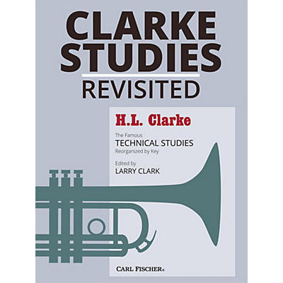 Carl Fischer Clarke Studies Revisited - Trumpet