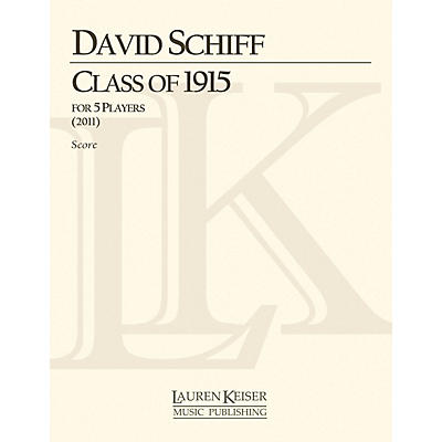 Lauren Keiser Music Publishing Class of 1915 (Score and Parts) LKM Music Series Composed by David Schiff