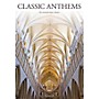 Novello Classic Anthems for Mixed-Voice Choirs SATB Composed by Various