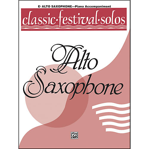 Alfred Classic Festival Solos (E-Flat Alto Saxophone) Volume 1 Piano Acc.