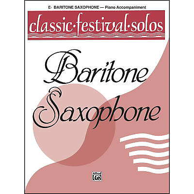 Alfred Classic Festival Solos (E-Flat Baritone Saxophone) Volume 1 Piano Acc.