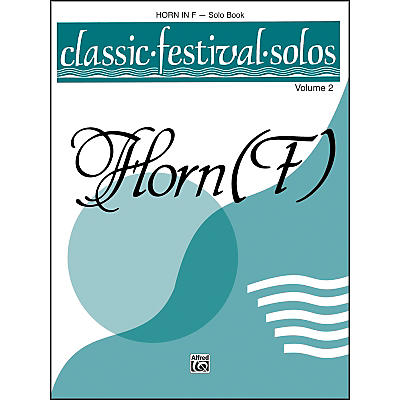Alfred Classic Festival Solos (Horn in F) Volume 2 Solo Book