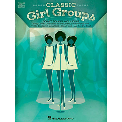 Hal Leonard Classic Girl Groups for Piano/Vocal/Guitar