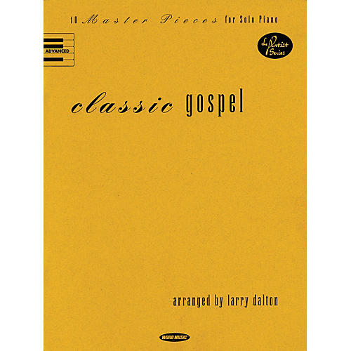 Classic Gospel (10 Master Pieces for Solo Piano) Sacred Folio Series