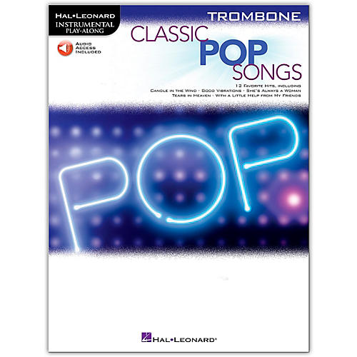 Classic Pop Songs For Trombone - Instrumental Play Along Book/Audio Online