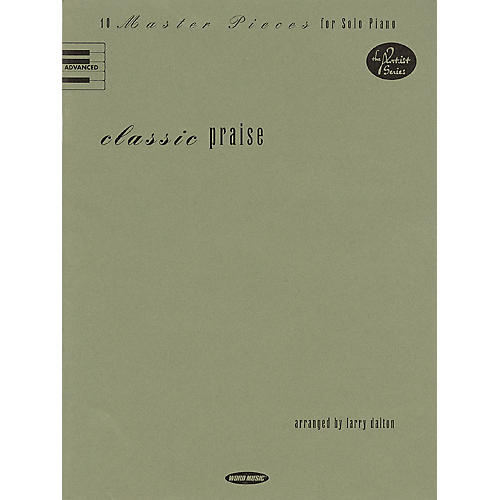 Word Music Classic Praise (10 Master Pieces for Solo Piano) Sacred Folio Series