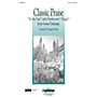 Hal Leonard Classic Praise SATB composed by Benjamin Harlan