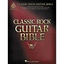 Hal Leonard Classic Rock Guitar Bible Tab Songbook