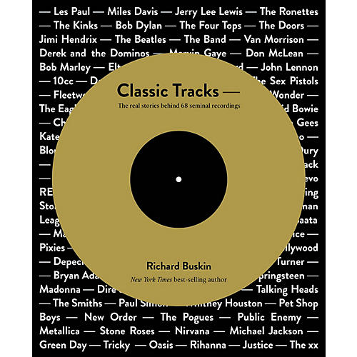 Classic Tracks (The Real Stories Behind 68 Seminal Recordings) Book Series Softcover by Richard Buskin