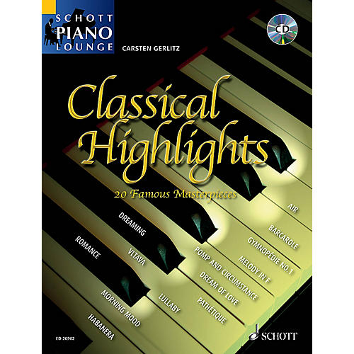 Classical Highlights (20 Famous Masterpieces) Schott Series Composed by Various