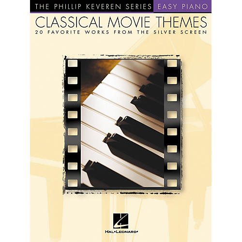 Hal Leonard Classical Movie Themes - 20 Favorite Works From Silver Screen Phillip Keveren Series For Easy Piano