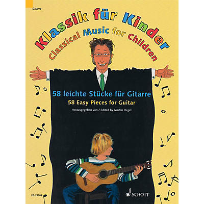 Schott Classical Music for Children (58 Easy Pieces for Guitar) Guitar Series Softcover