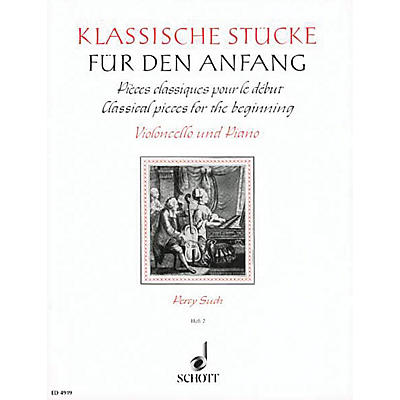 Schott Classical Pieces for the Beginner - Volume 2 (Violoncello and Piano) Schott Series