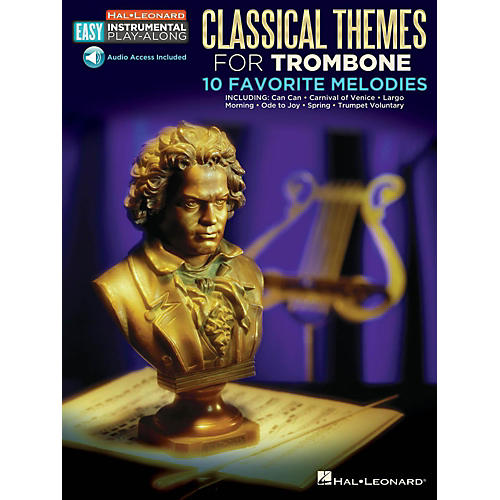 Hal Leonard Classical Themes - Trombone - Easy Instrumental Play-Along Book with Online Audio Tracks