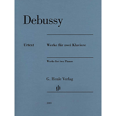 G. Henle Verlag Claude Debussy - Works for Two Pianos Henle Music Folios Softcover by Debussy Edited by Heinemann