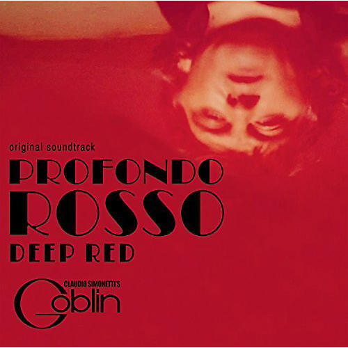 Claudio Simonetti's Goblin - Deep Red / Profondo Rosso (Original Soundtrack)