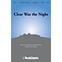 Shawnee Press Clear Was the Night SATB composed by Don Besig