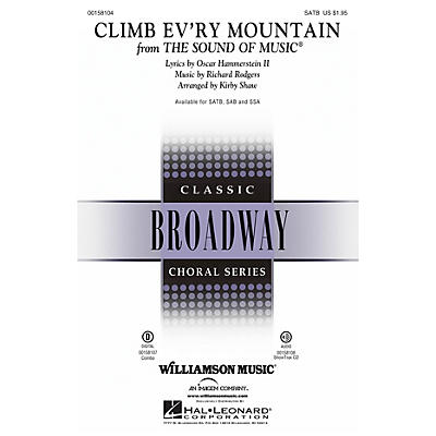 Hal Leonard Climb Ev'ry Mountain (from The Sound of Music) SAB Arranged by Kirby Shaw