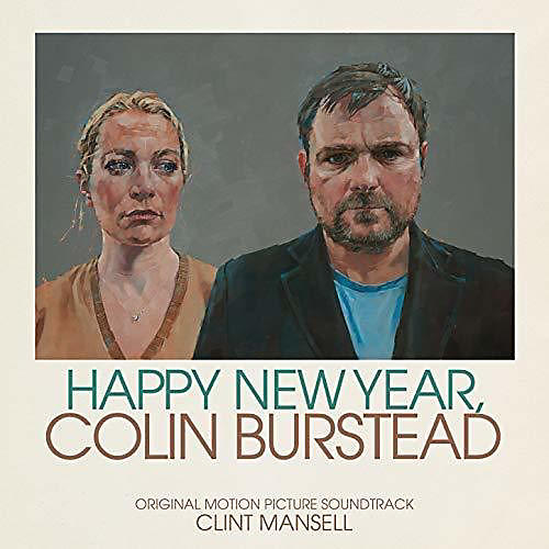 Clint Mansell - Happy New Year Colin Burstead (Original Soundtrack)