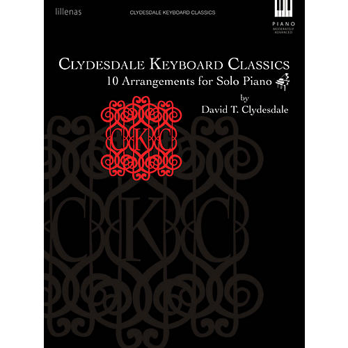 Clydesdale Keyboard Classics - 10 Arrangements for Solo Piano