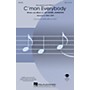 Hal Leonard C'mon Everybody SAB by Elvis Presley Arranged by Mac Huff