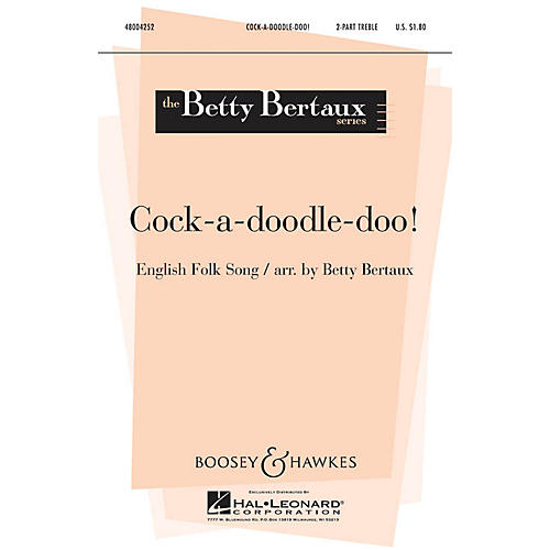 Boosey and Hawkes Cock-a-doodle-doo! 2PT TREBLE arranged by Betty Bertaux
